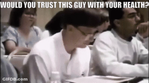 People In Classroom Would You Trust This Guy With Your Health GIF