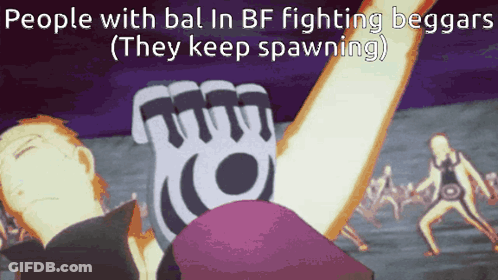 People With Bal In Bf Fighting Beggars ( They Keep Spawning ) GIF