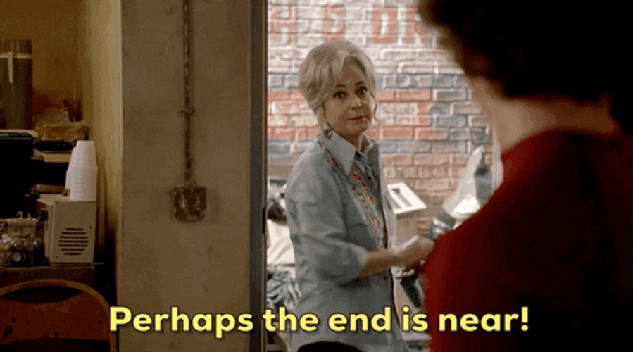 Perhaps The End Is Near GIF