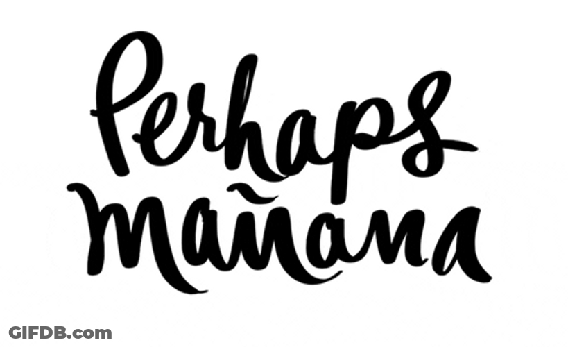 Perhaps Tomorrow Black And White GIF