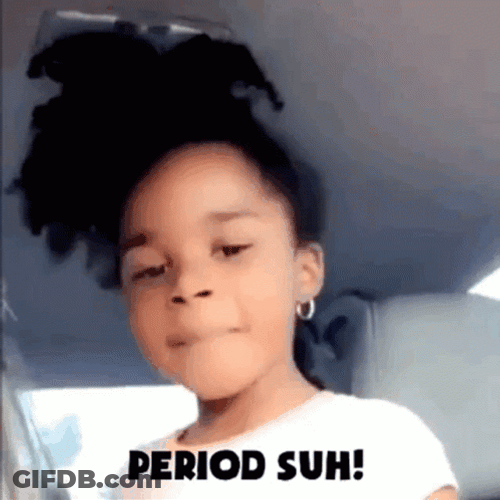 Periodt GIF