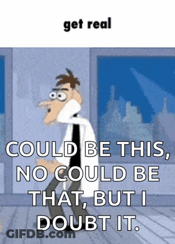 Perry The Platypus Says Get Real Could Be This , No Could Be That But I Doubt It GIF