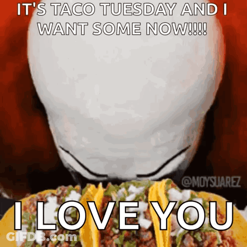 Person Eating Tacos Saying It's Taco Tuesday And I Want Some Now GIF