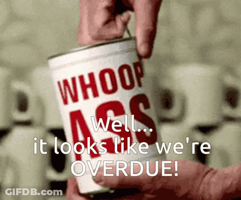 Person Holding Can Saying Whoop Ass GIF