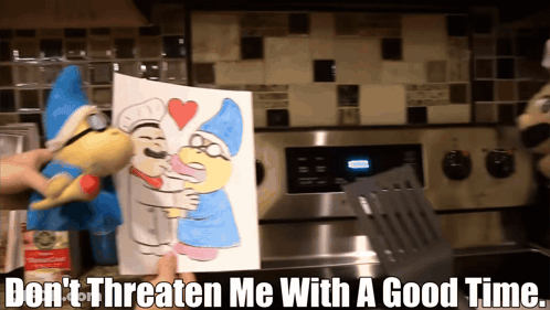 Person Holding Drawing Of Two Gnomes Saying Don't Threaten Me With A Good Time GIF
