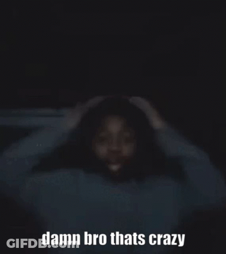 Person Holding Head In Darkness Damn Bro Thats Crazy GIF