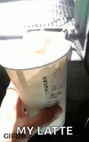 Person Holding Starbucks Cup Saying My Latte GIF