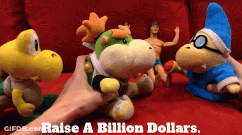 Person Holding Stuffed Animal Saying Raise A Billion Dollars GIF