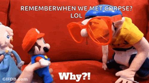 Person Holding Stuffed Mario Remember When We Met Corpse Lol Why GIF