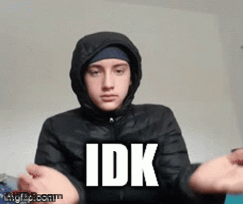 Person In Hooded Jacket Saying IDK GIF