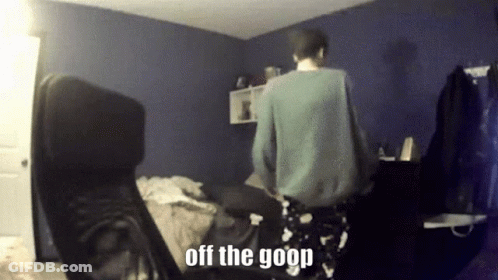Person In Room Saying Off The Goop GIF