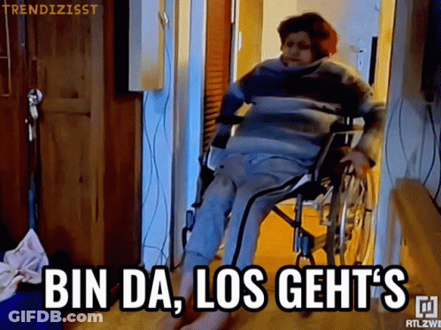 Person In Wheelchair With Bin Da Los Geht's GIF