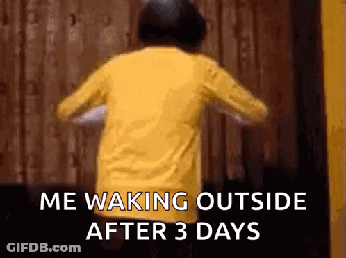Person In Yellow Shirt Saying Me Waking After 3 Days GIF