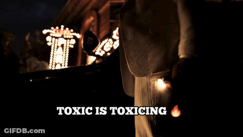 Person Lighting Match Saying Toxic Is Toxicing GIF