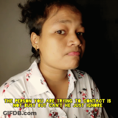 Person Not Busy Just Ignore GIF