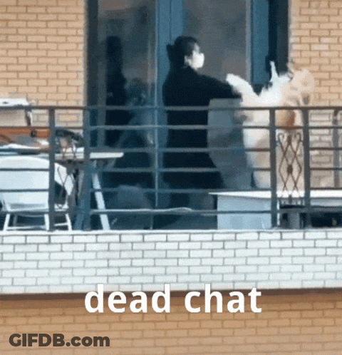 Person On Balcony Saying Dead Chat GIF