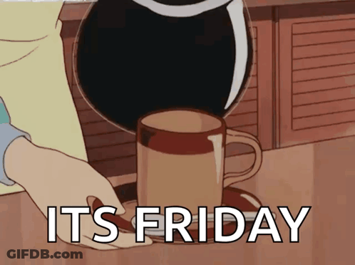 Person Pouring Coffee Saying It's Friday GIF