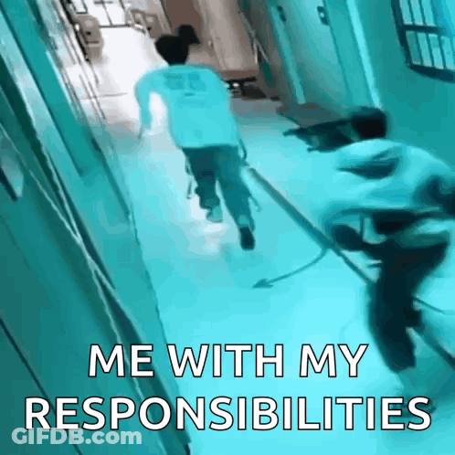 Person Running Down Hallway Saying Me With My Responsibilities GIF