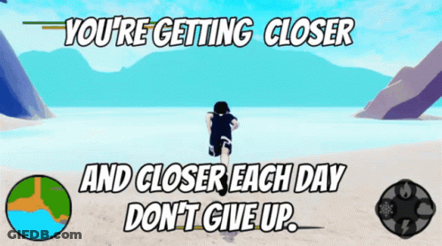 Person Running On Beach Saying You're Getting Closer Each Day Don't Give Up GIF