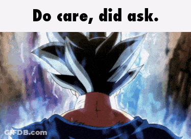 Person Saying Do Care Did Ask GIF