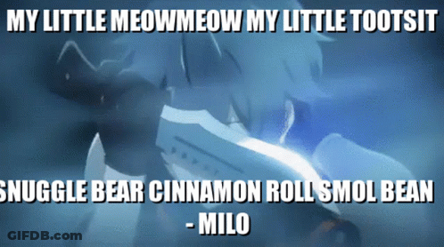 Person Saying My Little Meowmeow My Little Tootsit GIF
