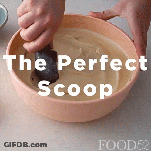 Person Scooping Bowl Says Perfect Scoop GIF