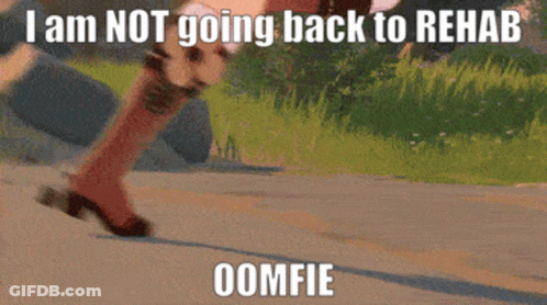 Person Walking Down Road Saying I Am Not Going Back To Rehab Oomfie GIF