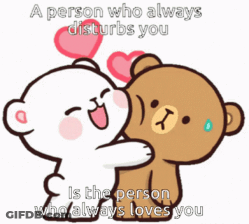 Person Who Disturbs You Loves You Cartoon GIF