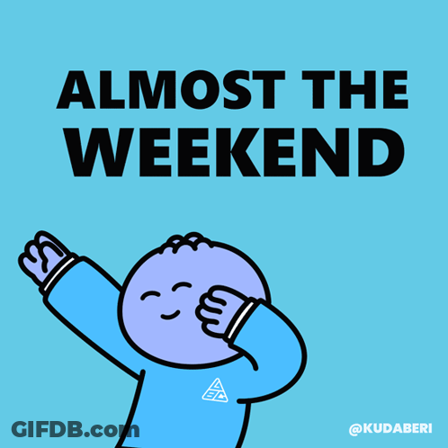 Person With Arms In Air Almost Weekend GIF