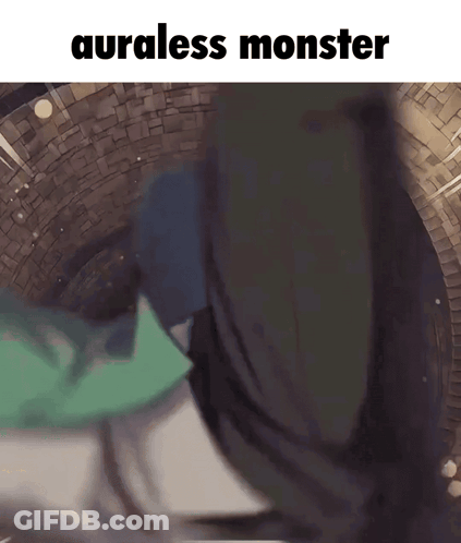 Person With Auraless Monster Text GIF