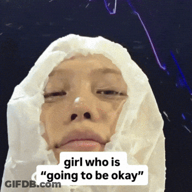 Person With Plastic Bag On Head Saying Girl Who Is Going To Be Okay GIF