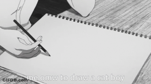 Person Writing Me OMW To Draw Cat Boy GIF