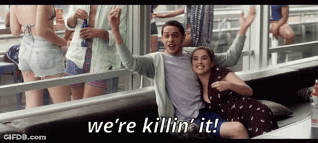 Pete Davidson We're Killing It GIF