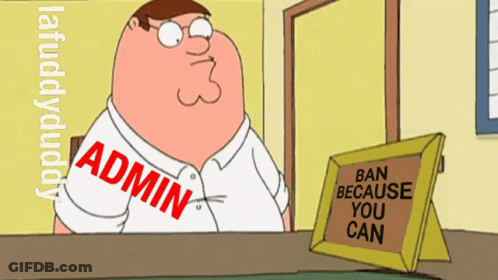 Peter Griffin Admin Ban Because You Can Sign GIF