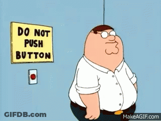 Peter Griffin By Do Not Push Button Sign GIF