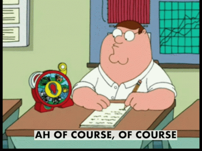 Peter Griffin Family Guy Ah Of Course Realization GIF