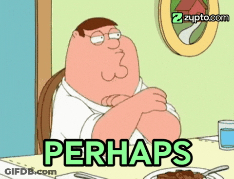 Peter Griffin From Family Guy Is Sitting At A Table With A Plate Of Food And The Words Perhaps Written On It GIF