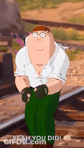 Peter Griffin From Family Guy Is Standing On Train Tracks And Says Yeah You Did GIF