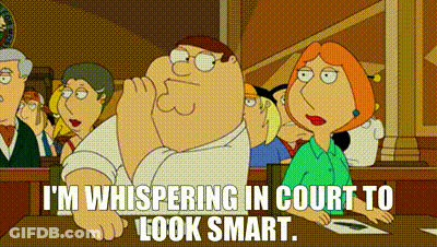 Peter Griffin Is Whispering In Court To Look Smart While Lois Griffin Looks On . GIF