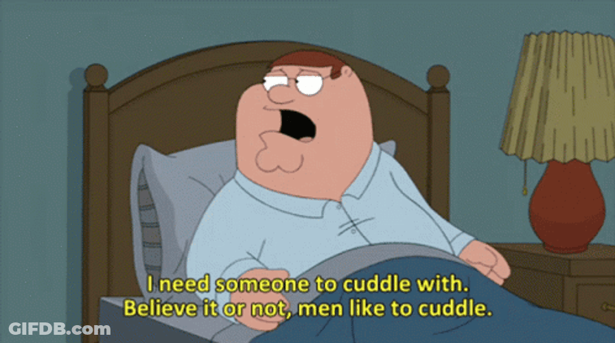 Peter Griffin Men Like Cuddling GIF