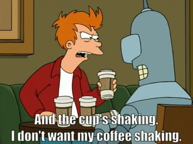 Philip J. Fry Don't Want My Coffee Shaking GIF
