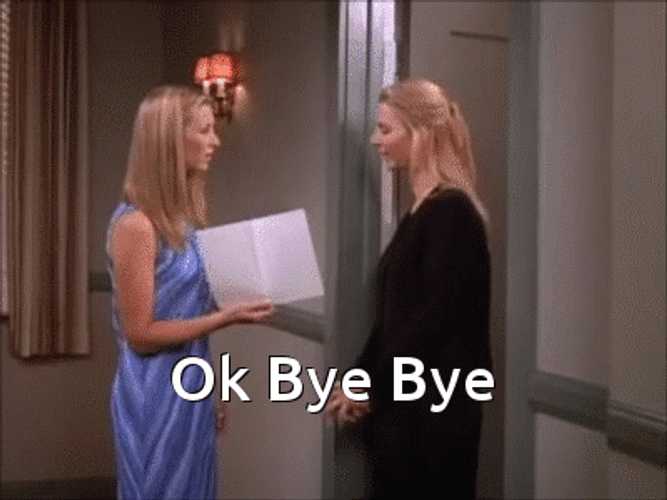 Phoebe And Ursula Ok Bye Bye GIF
