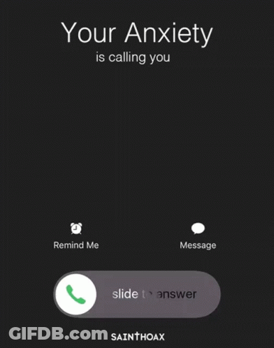 Phone Screen Saying Your Anxiety Is Calling You GIF