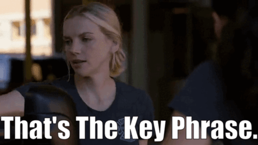 Phrasing Kara Says That's The Key Phrase GIF