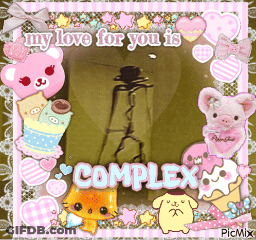 Picture Frame Saying My Love For You Is Complex GIF