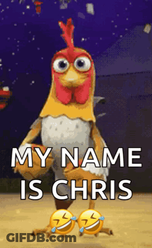 Picture Of Chicken With My Name Is Chris GIF