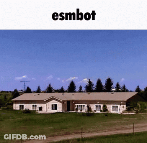 Picture Of House With Word Esmbot On Top GIF