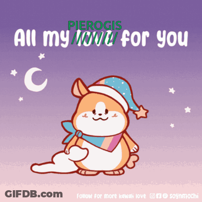 Pierogis All My Love For You Poster With Cartoon Dog GIF