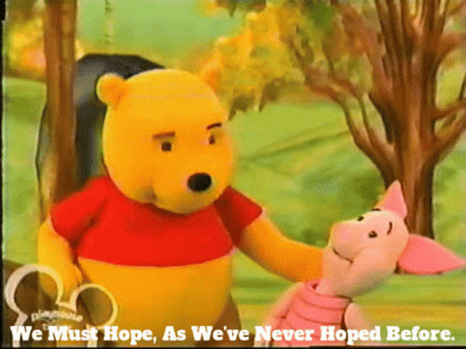 Piglet We Must Hope For A Better GIF