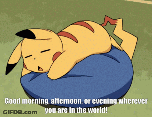 Pikachu Laying On Blue Pillow Saying Good Morning Afternoon Or Evening Wherever You Are In The World GIF